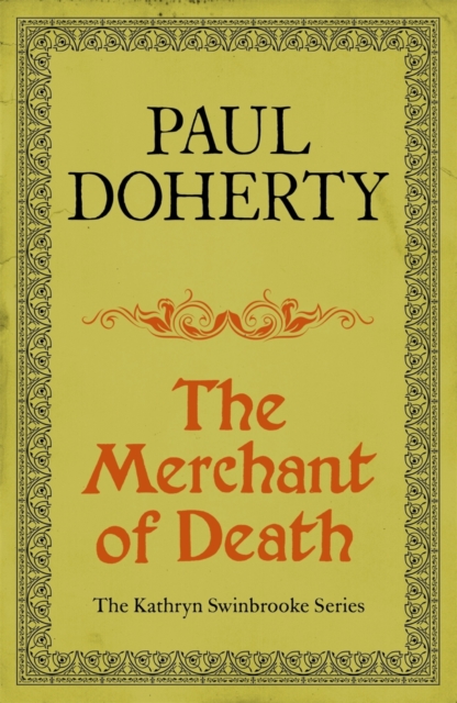 The Merchant of Death (Kathryn Swinbrooke Mysteries, Book 3) : A gripping mystery from medieval Canterbury, EPUB eBook