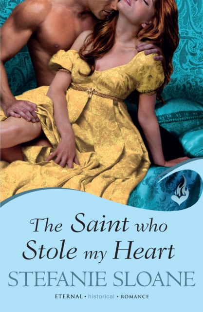 The Saint Who Stole My Heart: Regency Rogues Book 4, Paperback / softback Book