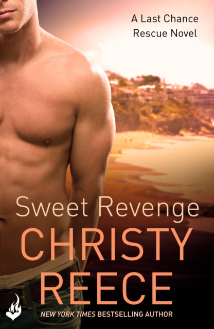Sweet Revenge: Last Chance Rescue Book 8, EPUB eBook
