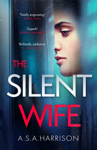 The Silent Wife: The gripping bestselling novel of betrayal, revenge and murder, EPUB eBook