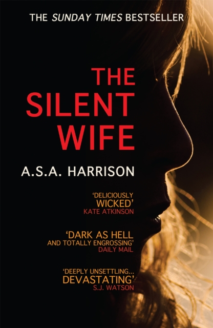 The Silent Wife: The gripping bestselling novel of betrayal, revenge and murder..., Paperback / softback Book
