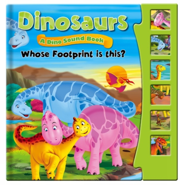 Dinosaurs, Dino Sound Book - Whose Footprint is This? : Story Sound Book, Hardback Book
