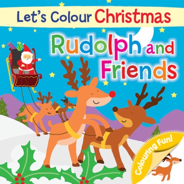 Let's Colour Christmas - Rudolph and Friends, Novelty book Book