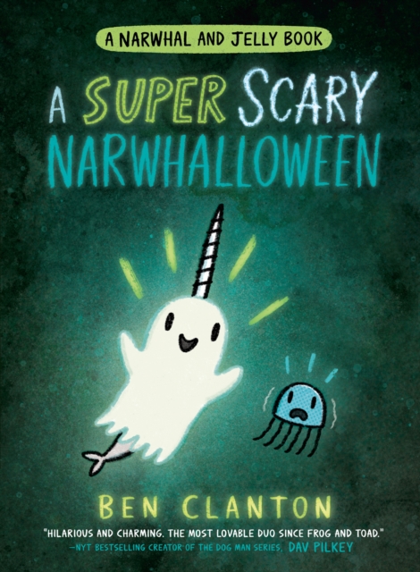 A SUPER SCARY NARWHALLOWEEN, Paperback / softback Book