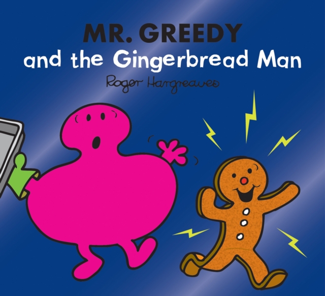Mr. Greedy and the Gingerbread Man, Paperback / softback Book