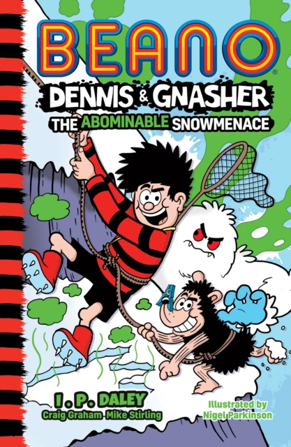 Beano Dennis & Gnasher: The Abominable Snowmenace, Paperback / softback Book