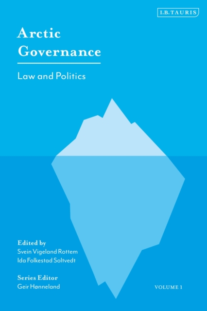 Arctic Governance: Volume 1 : Law and Politics, Paperback / softback Book