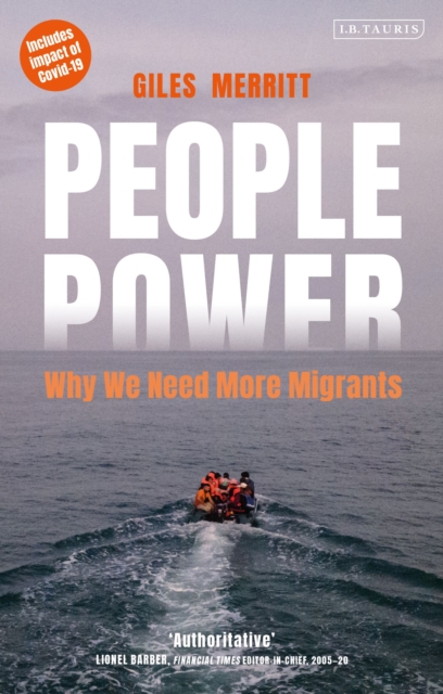 People Power : Why We Need More Migrants, Paperback / softback Book