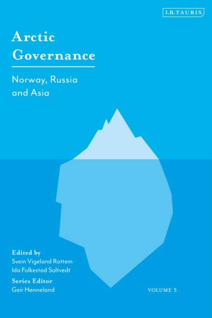 Arctic Governance: Volume 3 : Norway, Russia and Asia, Paperback / softback Book
