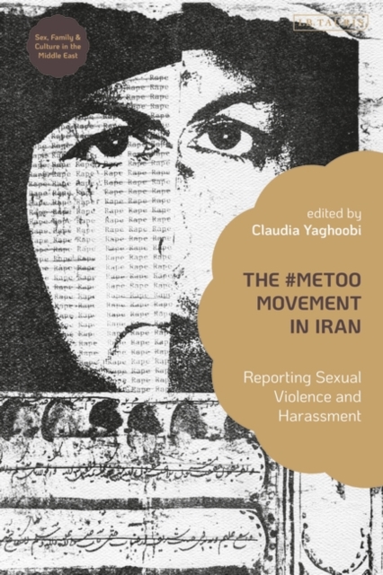 The #MeToo Movement in Iran : Reporting Sexual Violence and Harassment, Hardback Book