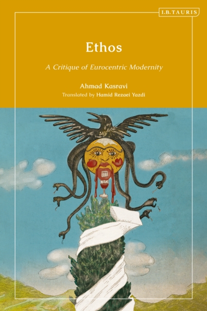 Ethos : A Critique of Eurocentric Modernity, PDF eBook