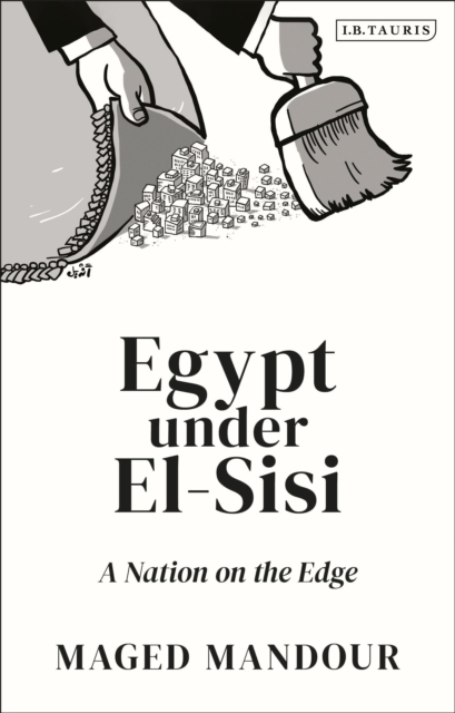Egypt under El-Sisi : A Nation on the Edge, Hardback Book
