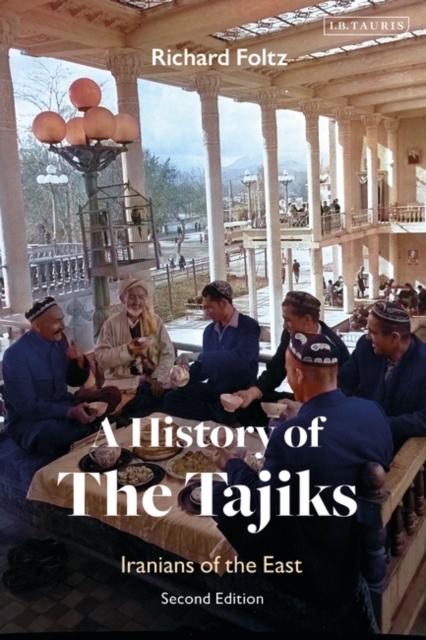 A History of the Tajiks : Iranians of the East, EPUB eBook