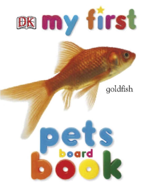 MY FIRST PETS BOARD BOOK, Hardback Book