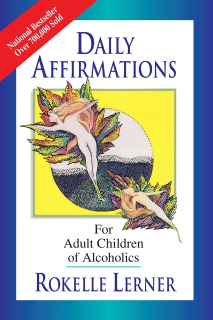 Daily Affirmations for Adult Children of Alcoholics : For Adult Children of Alcoholics, EPUB eBook
