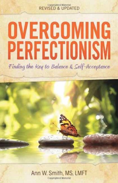 Overcoming Perfectionism : Finding the Key to Balance and Self-Acceptance, Paperback / softback Book