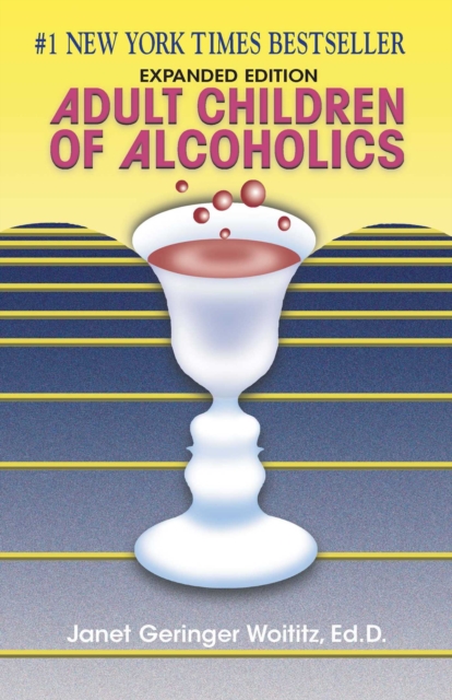 Adult Children of Alcoholics : Expanded Edition, EPUB eBook