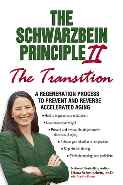 The Schwarzbein Principle II, "Transition" : A Regeneration Program to Prevent and Reverse Accelerated Aging, EPUB eBook