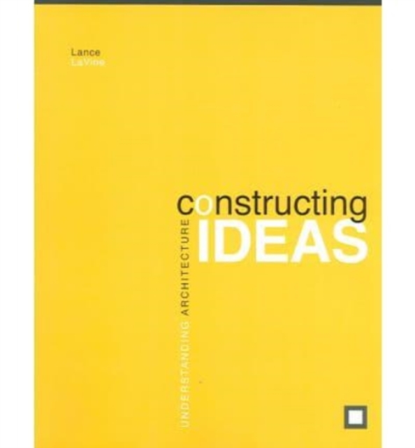 Constructing Ideas, Paperback / softback Book