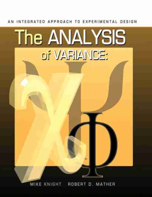 Analysis of Variance : An Integrated Approach to Experimental Design, Paperback / softback Book