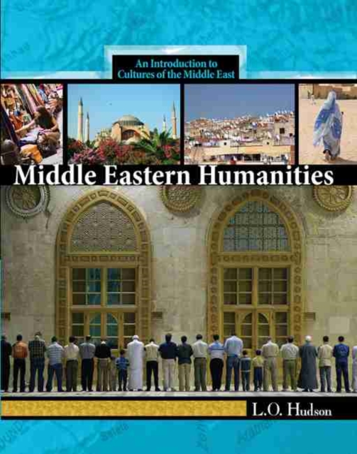 Middle Eastern Humanities: An Introduction to the Cultures of the Middle East, Paperback / softback Book