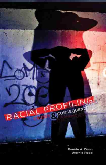 Racial Profiling : Causes and Consequences, Paperback / softback Book