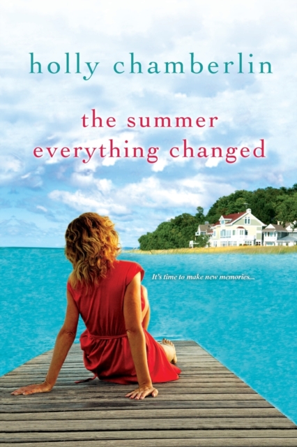 The Summer Everything Changed, Paperback / softback Book