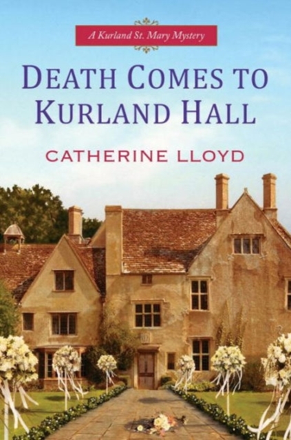 Death Comes To Kurland Hall, Hardback Book