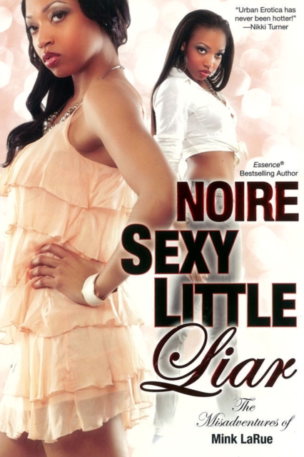 Sexy Little Liar : The Misadventures of Mink LaRue Series, Paperback / softback Book