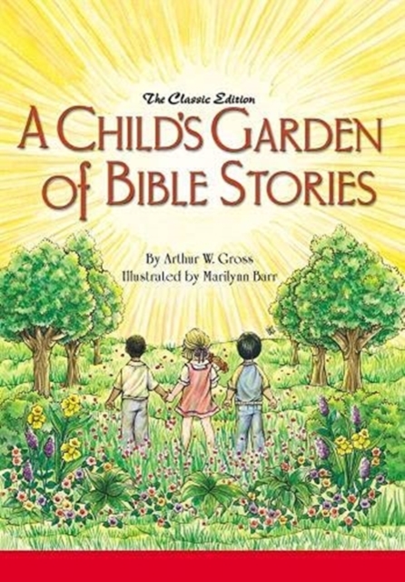 A Child's Garden of Bible Stories (Hb), Hardback Book