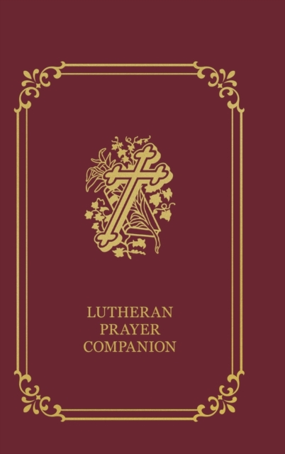 Lutheran Prayer Companion, Hardback Book