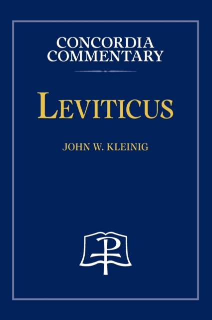 Leviticus - Concordia Commentary, Hardback Book