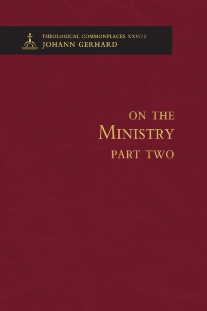 On the Ministry II - Theological Commonplaces, Hardback Book
