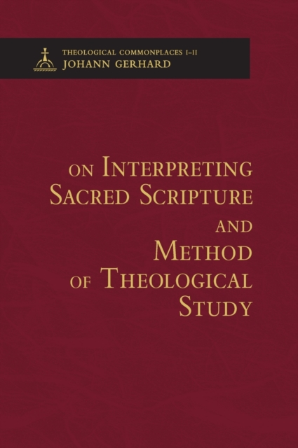On Interpreting Sacred Scripture and Method of Theological Study, Hardback Book