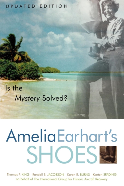 Amelia Earhart's Shoes : Is the Mystery Solved?, Paperback / softback Book