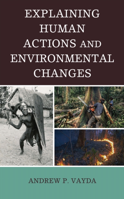 Explaining Human Actions and Environmental Changes, Hardback Book