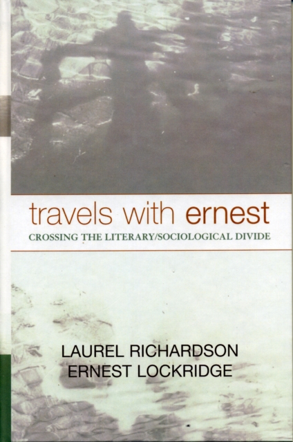 Travels with Ernest : Crossing the Literary/Sociological Divide, Hardback Book