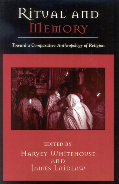 Ritual and Memory : Toward a Comparative Anthropology of Religion, Paperback / softback Book