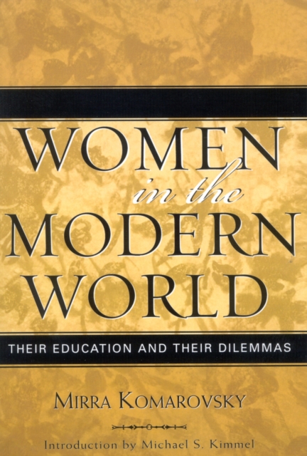 Women in the Modern World : Their Education and Their Dilemmas, Paperback / softback Book