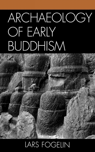 Archaeology of Early Buddhism, Hardback Book