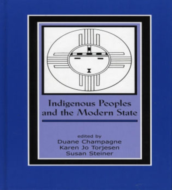 Indigenous Peoples and the Modern State, Hardback Book