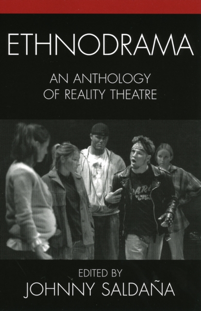 Ethnodrama : An Anthology of Reality Theatre, Paperback / softback Book
