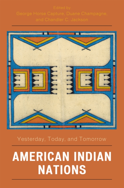 American Indian Nations : Yesterday, Today, and Tomorrow, Paperback / softback Book