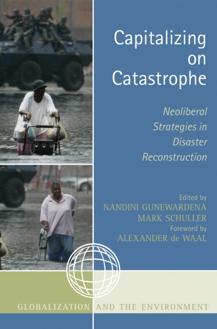 Capitalizing on Catastrophe : Neoliberal Strategies in Disaster Reconstruction, Hardback Book