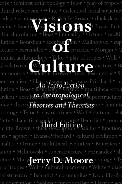 Visions of Culture : An Introduction to Anthropological Theories and Theorists, PDF eBook