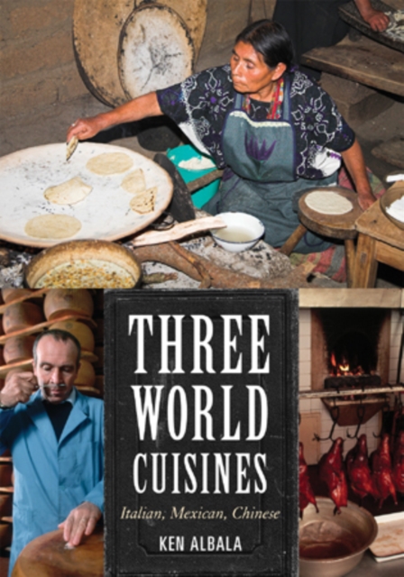 Three World Cuisines : Italian, Mexican, Chinese, Paperback / softback Book