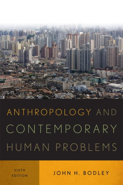 Anthropology and Contemporary Human Problems, Hardback Book