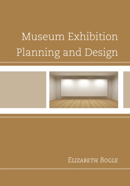 Museum Exhibition Planning and Design, Hardback Book