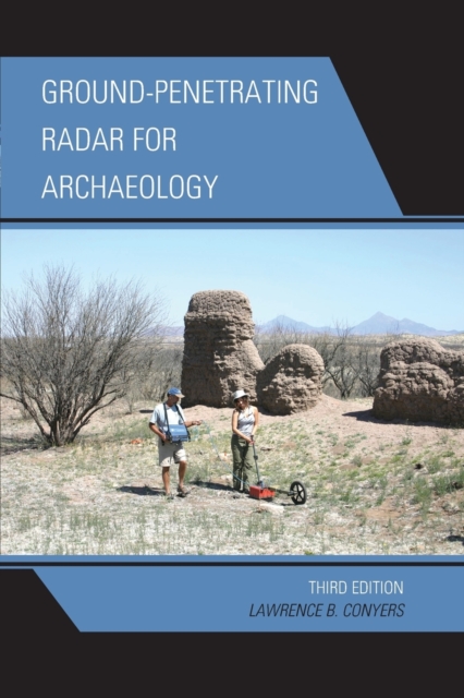 Ground-Penetrating Radar for Archaeology, Paperback / softback Book