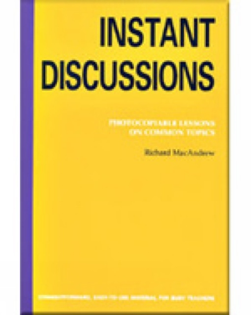 Instant Discussion : Photocopiable Lessons on Common Topics, Paperback / softback Book